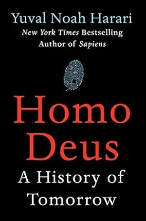 Homo Deus: A History of Tomorrow
